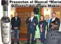 Presentan el Mezcal “María Dolores” del grupo Makia