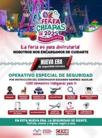 La Feria Chiapas 2025 se disfruta con seguridad y cercan&iacute;a